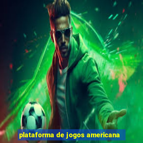 plataforma de jogos americana